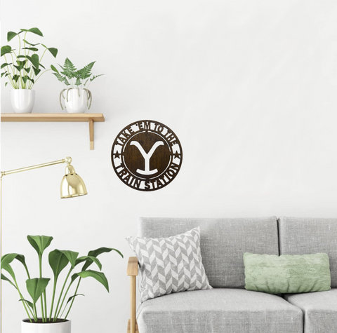 Yellowstone Take Em to the Train Station Laser Cut Wood Sign 11.5" Round Stained