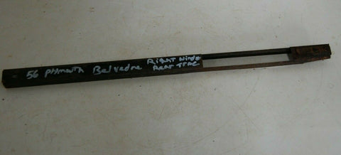 1956 PLYMOUTH BELVEDERE RIGHT SIDE REAR WINDOW TRACK MOPAR