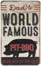 Dad's World Famous Pit BBQ Embossed Metal Sign Man Cave Dad Gift