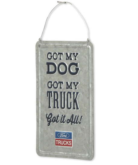 Metal Sign Ford Truck (Got my dog) Man Cave Dog Lovers Wall Art Decor Gift Dad