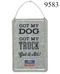 Metal Sign Ford Truck (Got my dog) Man Cave Dog Lovers Wall Art Decor Gift Dad